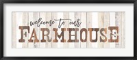 Welcome to Our Farmhouse Fine Art Print