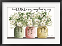 The Lord is My Strength Fine Art Print