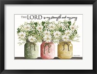 The Lord is My Strength Fine Art Print