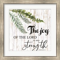 The Joy of the Lord is My Strength Fine Art Print