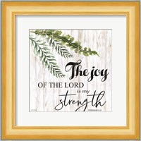 The Joy of the Lord is My Strength Fine Art Print