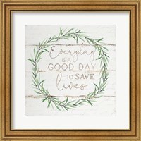 Everyday to Save Lives Fine Art Print