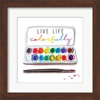 Live Life Colorfully Fine Art Print