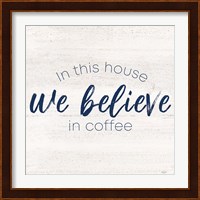 Coffee Kitchen Humor VII-Believe Fine Art Print