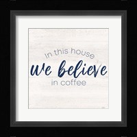 Coffee Kitchen Humor VII-Believe Fine Art Print