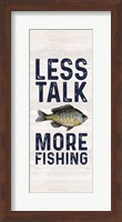 Less Talk More Fishing vertical II-Fishing Fine Art Print