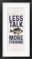 Less Talk More Fishing vertical II-Fishing Fine Art Print