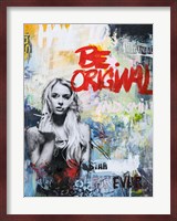 Be Original Fine Art Print