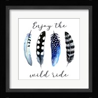 Enjoy the Wild Ride Framed Print