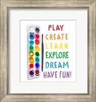 Play, Learn, Create Fine Art Print