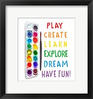 Play, Learn, Create Fine Art Print