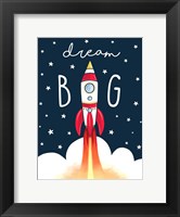 Dream Big Rocket Fine Art Print