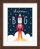 Dream Big Rocket Fine Art Print