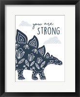 You Are Strong Dino Framed Print