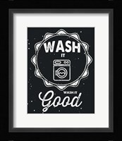 Wash It Good Framed Print