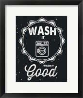Wash It Good Framed Print