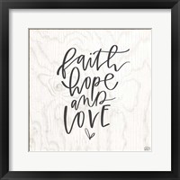 Faith, Hope, Love Framed Print
