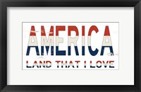 America - Land That I Love Fine Art Print