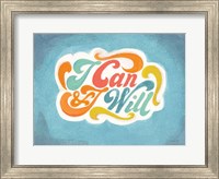 I Can and I Will Fine Art Print