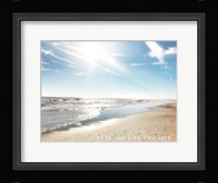 Love The Life You Live Fine Art Print