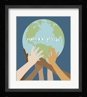 Make a Brighter Day Fine Art Print