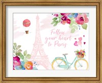 Follow Your Heart to Paris Fine Art Print