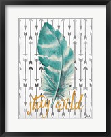 Stay Wild Feather Fine Art Print