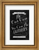 Be Our Own Fine Art Print