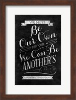 Be Our Own Fine Art Print