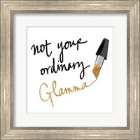 Not Your Ordinary Glamma Fine Art Print