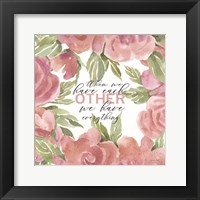 We Have Everything Fine Art Print