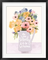 Lovely to Be Home Flowers Fine Art Print