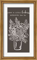 Leave a Little Kindness Fine Art Print
