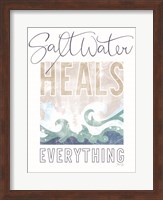 Saltwater Heals Everything Fine Art Print