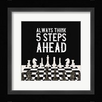 Rather be Playing Chess III-5 Steps Ahead Fine Art Print