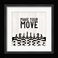 Rather be Playing Chess IV-Your Move Fine Art Print