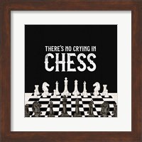 Rather be Playing Chess V-No Crying Fine Art Print