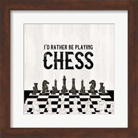 Rather be Playing Chess VI-Rather Be Fine Art Print