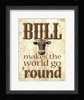 Bull Makes the World Go 'Round Fine Art Print