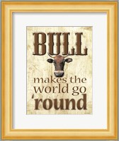 Bull Makes the World Go 'Round Fine Art Print