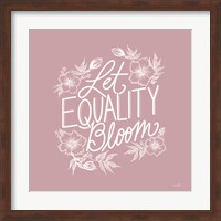 Let Equality Bloom Fine Art Print