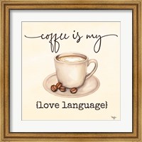 Coffee is My Love Language Fine Art Print