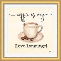 Coffee is My Love Language Fine Art Print