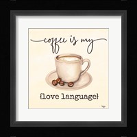 Coffee is My Love Language Fine Art Print