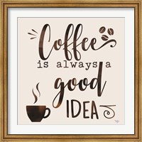 Coffee - Good Idea Fine Art Print