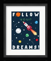 Follow Your Dreams Fine Art Print