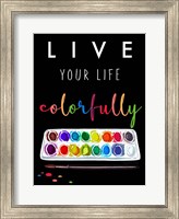 Live Colorfully Fine Art Print