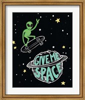 Give Me Space Fine Art Print