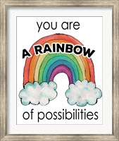 You Are a Rainbow Of Possibilities Fine Art Print