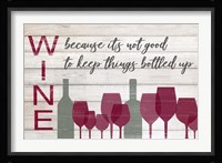 Not Good To Keep Things Bottled Up Fine Art Print